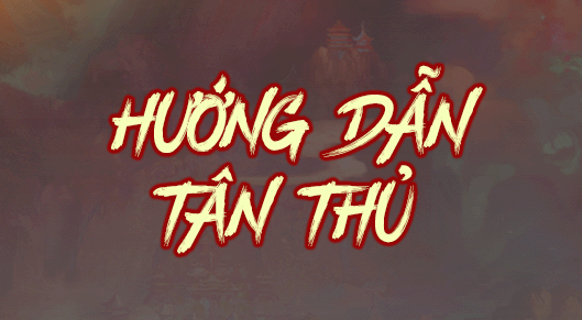 Hướng Dẫn Tân Thủ